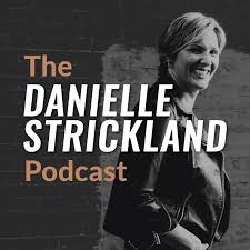 The Danielle Strickland Podcast