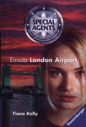 Special Agents - Einsatz London Airport von <b>Fiona Kelly</b> - kelly_airport_170_250