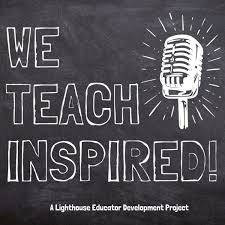 We Teach Inspired!!