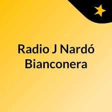 Radio J Nardó Bianconera