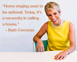 Home Staging Tips in Barb Corcoran Video - Home Staging Business via Relatably.com