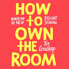 How To Own The Room