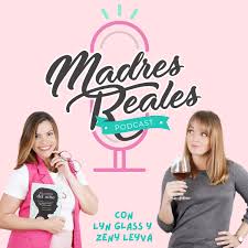 Madres Reales Podcast