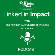 Linked in Impact with The Arlington (VA) Chapter of The Links, Incorporated