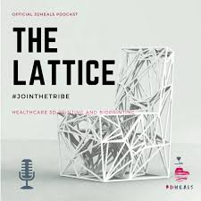 The Lattice (Official 3DHEALS Podcast)