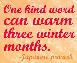 KInd-Words-Quotes-Knid-Word-Quote-one-kind-word-can-warm-three ... via Relatably.com