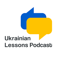 Ukrainian Lessons Podcast — for everyone who learns and loves the Ukrainian language
