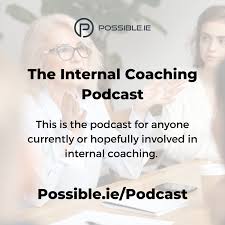 The Internal Coaching Podcast