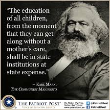 Quote: Karl Marx on State Education — The Patriot Post via Relatably.com