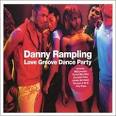 Danny Rampling Love Groove