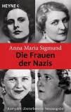 <b>Birgit Kasper</b>, Steffi Schubert: Nach Frauen benannt. 127 Straßen in F - Anna-Maria-Sigmund-Die-Frauen-der-Nazis