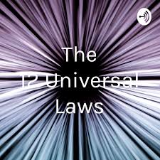 The 12 Universal Laws