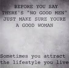 Good Men Quotes on Pinterest | Pretty Woman Quotes, Real Shit ... via Relatably.com