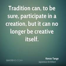 Kenzo Tange Quotes | QuoteHD via Relatably.com