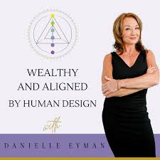 Wealthy & Aligned by Human Design