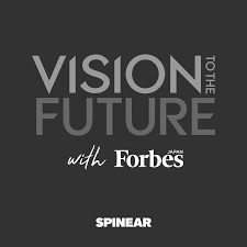 VISION TO THE FUTURE with Forbes JAPAN