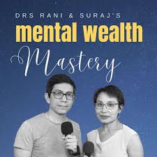 The Mental Wealth Mastery Show