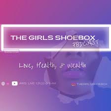 The GirlsShoeBox Podcast