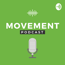 Movement Podcast