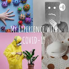 My Experience with COVID-19