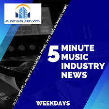 Five Minute Music Industry News | Music Industry City