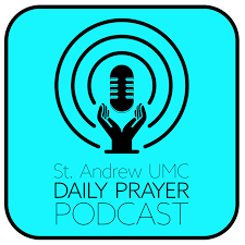 St. Andrew UMC Prayer Podcast