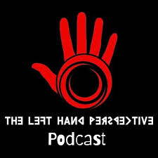 The Left Hand Perspective Podcast