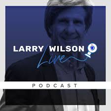 Larry Wilson Live: Conversations with Real Safety Experts
