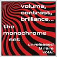 Volume, Contrast, Brilliance... Unreleased & Rare, Vol.2
