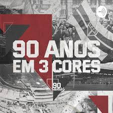 90 anos em três cores - A história do São Paulo contada em podcast