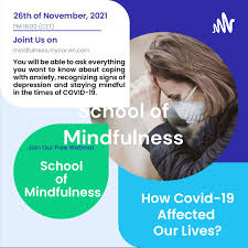 School of Mindfulness - How does Covid-19 Affect Our Daily Life