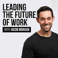 Leading The Future of Work With Jacob Morgan