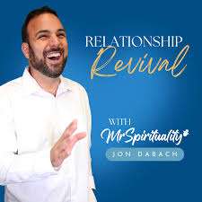 Relationship Revival with Dr. Jon Dabach