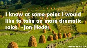 Jon Heder quotes: top famous quotes and sayings from Jon Heder via Relatably.com