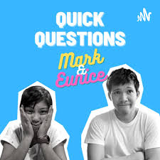 Quick Questions with Mark and Eunice