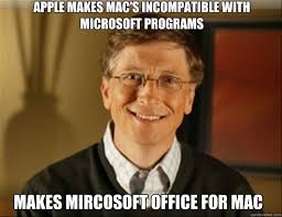 Apple makes mac&#39;s incompatible with microsoft programs Makes ... via Relatably.com