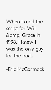 Greatest eleven trendy quotes by eric mccormack pic French via Relatably.com