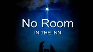 Image result for no room for jesus in the inn