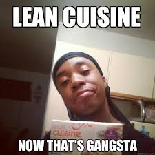 Lean Cuisine memes | quickmeme via Relatably.com