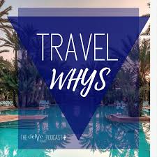 Travel Whys