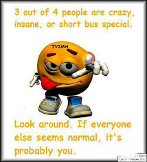 Weird Crazy Quotes | Out Of 4 People Are Crazy Insane | For Sure ... via Relatably.com