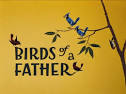 Birds of a Father