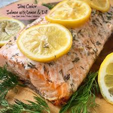 Slow Cooker Salmon with Lemon & Dill (Low-Carb, Paleo,Whole30 ...