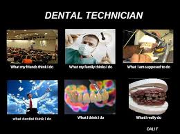 Dental Technician meme | Dental Pics | Pinterest | Dental and Meme via Relatably.com