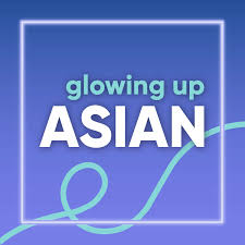 Glowing Up Asian