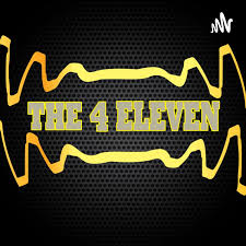 THE 4 ELEVEN PODCAST
