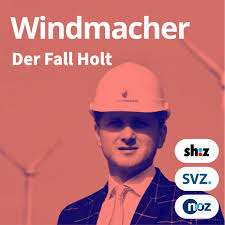 Windmacher – Der Fall Holt