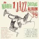 The Number 1 Jazz Christmas Album