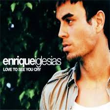 Enrique Iglesias (Love To See You Cry). E Music World. Release Date 05/05/2014 - enrique-iglesias-love-to-see-you-cry