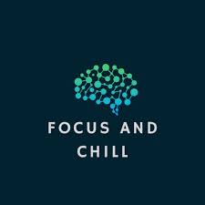 Focus and Chill